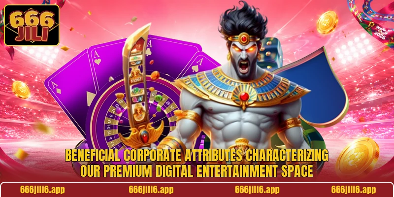 Beneficial corporate attributes characterizing our premium digital entertainment space