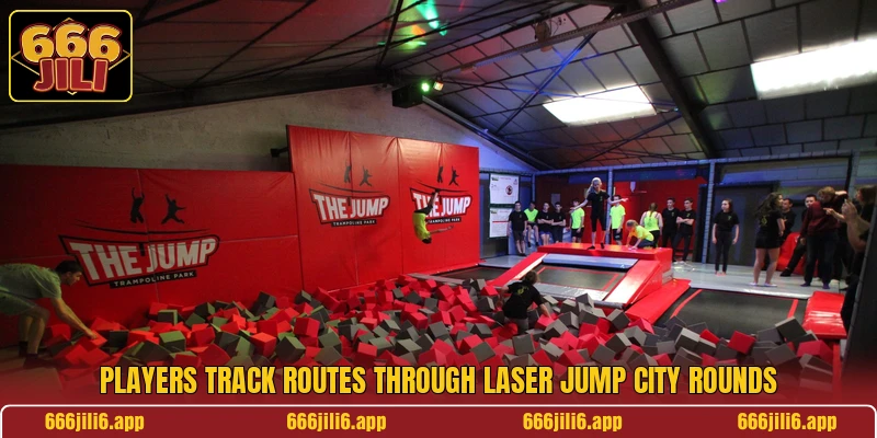 Players track routes through Laser Jump City rounds Players track routes through Laser Jump City rounds