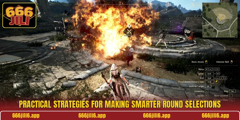 Practical strategies for making smarter round selections Practical strategies for making smarter round selections