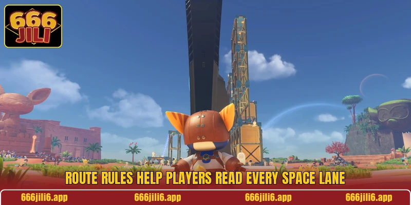 Route rules help players read every space lane Route rules help players read every space lane